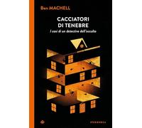 Cacciatori di tenebre. I casi di un detective dell'occulto (I Corvi)