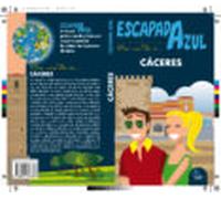 Caceres 2017 (3ª Ed.) (escapada Azul)