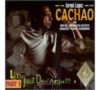 Cachao - Sus Amigos Part 1: Latin Jazz