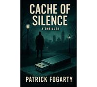Cache of Silence: He came for the cache. He found a murder. Now the hunt begins. (Connor Malloy Geocaching Thriller Series)