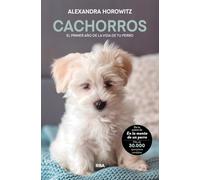 Cachorros. El primer año de la vida de tu perro (Divulgación)