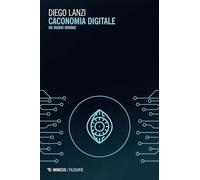 Caconomia digitale. Un diario minimo (Filosofie)