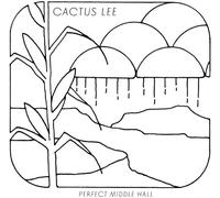 Cactus Lee – Perfect Middle Hall – Vinilo