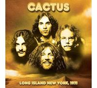 CACTUS - Long Island, New York 1971