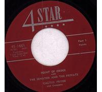 CACTUS PRYOR - point of order with the senator and the private 45 rpm single