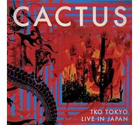 Cactus - Tko Tokyo - Live In Japan
