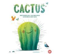 Cactus: Una simpática y entrañable historia que nos invita a aceptarnos un poco más (Àlbum il·lustrat)