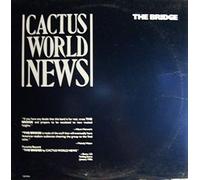 CACTUS WORLD NEWS - the bridge 12