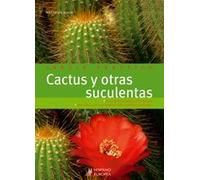 Cactus y otras suculentas (Jardín práctico)