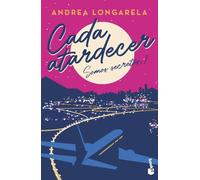 Cada atardecer: Bilogía Somos secretos, 1 (Romántica)