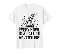 Cada aullido es un llamado a la aventura Wolf Camiseta