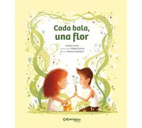 Cada bala, una flor. Libro de Dàmaris Gelabert. Un cuento para educar sobre la paz i la empatia a los mas pequeños. Tapa dura. Album ilustrado. +5 años (Tesoros)