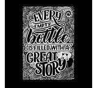 Cada botella vacía está llena de una maravillosa historia. Calcomanías de pared de vinilo 50.4x71.1cm Personalización personalizada Blanco