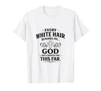 Cada Cabello Blanco me Recuerda Que Dios me ha Llevado Cristiano Camiseta