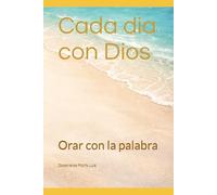Cada dia con Dios: Orar con la palabra