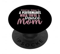 Cada día es una actuación Cuando Eres una mamá de Baile PopSockets PopGrip Adhesivo