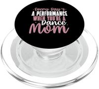 Cada día es una actuación Cuando Eres una mamá de Baile PopSockets PopGrip para MagSafe
