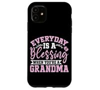 Cada día es una bendición Cuando Eres Abuela Carcasa para iPhone 11