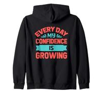 Cada día mi Confianza está creciendo Sudadera con Capucha