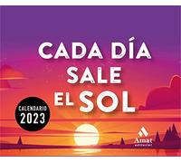 Cada día sale el sol - Calendario 2023 (CALENDARIOS)