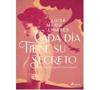 Cada Día Tiene Su Secreto (ebook)