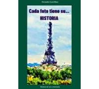 Cada foto tiene su... Historia: Relatos de luz y memoria