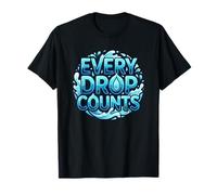 Cada Gota Cuenta la Conciencia sobre la conservación del Agua Camiseta