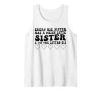 Cada hermana mayor tiene una hermana pequeña mala Yo soy la hermana pequeña Camiseta sin Mangas