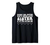Cada hermana mayor tiene una hermana pequeña mala Yo soy la hermana pequeña Camiseta sin Mangas