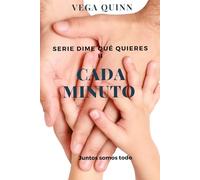 Cada minuto: 2 (Dime qué quieres)