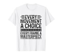 Cada movimiento Una elección Cada cuadro Una obra maestra Animación Camiseta