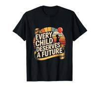 Cada niño Merece una Camiseta de Conciencia del Futuro Camiseta