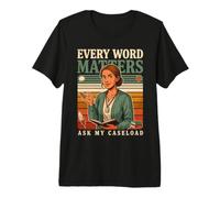 Cada Palabra Importa Pregúntele a mi Trabajador Social de Casos Camiseta Premium