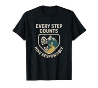 Cada Paso Cuenta, Camina responsablemente | Regalo del día de la Seguridad de los Excursionistas Camiseta