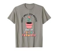 Cada pequeño paso cuenta. Y estoy adelante. Camiseta