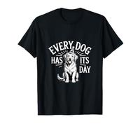 Cada Perro Tiene su día Camiseta