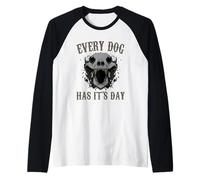 Cada Perro Tiene su día Camiseta Manga Raglan