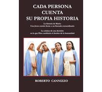 Cada Persona Cuenta Su Propia Historia