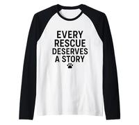 Cada rescate merece una historia. Mascota, rescata el amor. Camiseta Manga Raglan