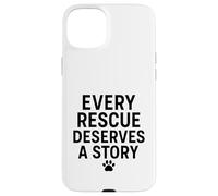 Cada rescate merece una historia. Mascota, rescata el amor. Carcasa para iPhone 15 Plus