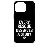 Cada rescate merece una historia. Mascota, rescata el amor. Carcasa para iPhone 16 Pro