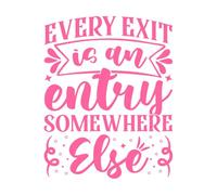 Cada salida es una entrada a otro lugar, tipografía motivacional, citas inspiradoras Pegatinas artísticas de vinilo 64x81cm No daña la superficie de la pared Rosa