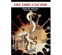 Cada tarde a las ocho