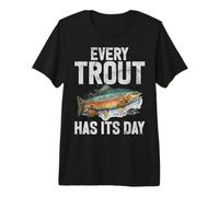 Cada Trucha Tiene su día Trucha Camiseta Premium