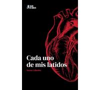 Cada uno de mis latidos