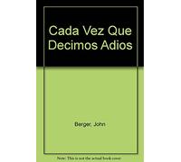 Cada vez que decimos Adios/ Everytime We Say Goodbye