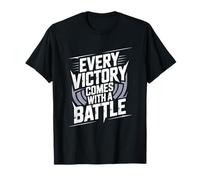Cada Victoria Viene con una Batalla Camiseta