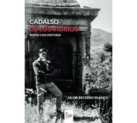 Cadalso de los vidrios: Rutas con historia (NOVELA)