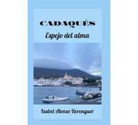 CADAQUÉS: Espejo del alma