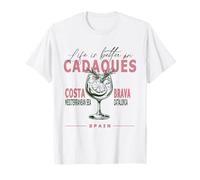 Cadaqués La vida es mejor en la Costa Brava Cataluña Souvenir Camiseta